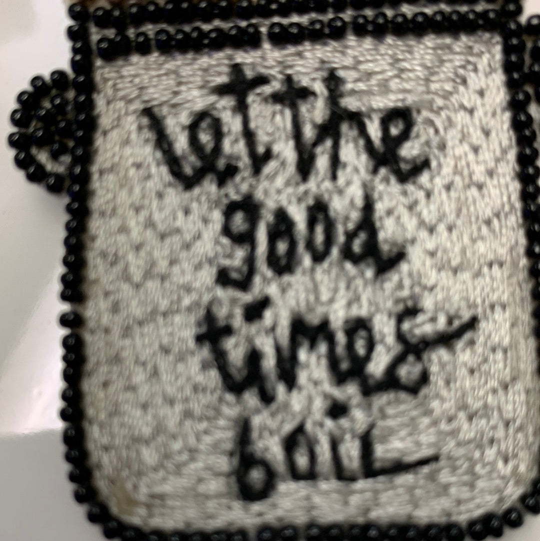 Let the Good Times Boil Earrings