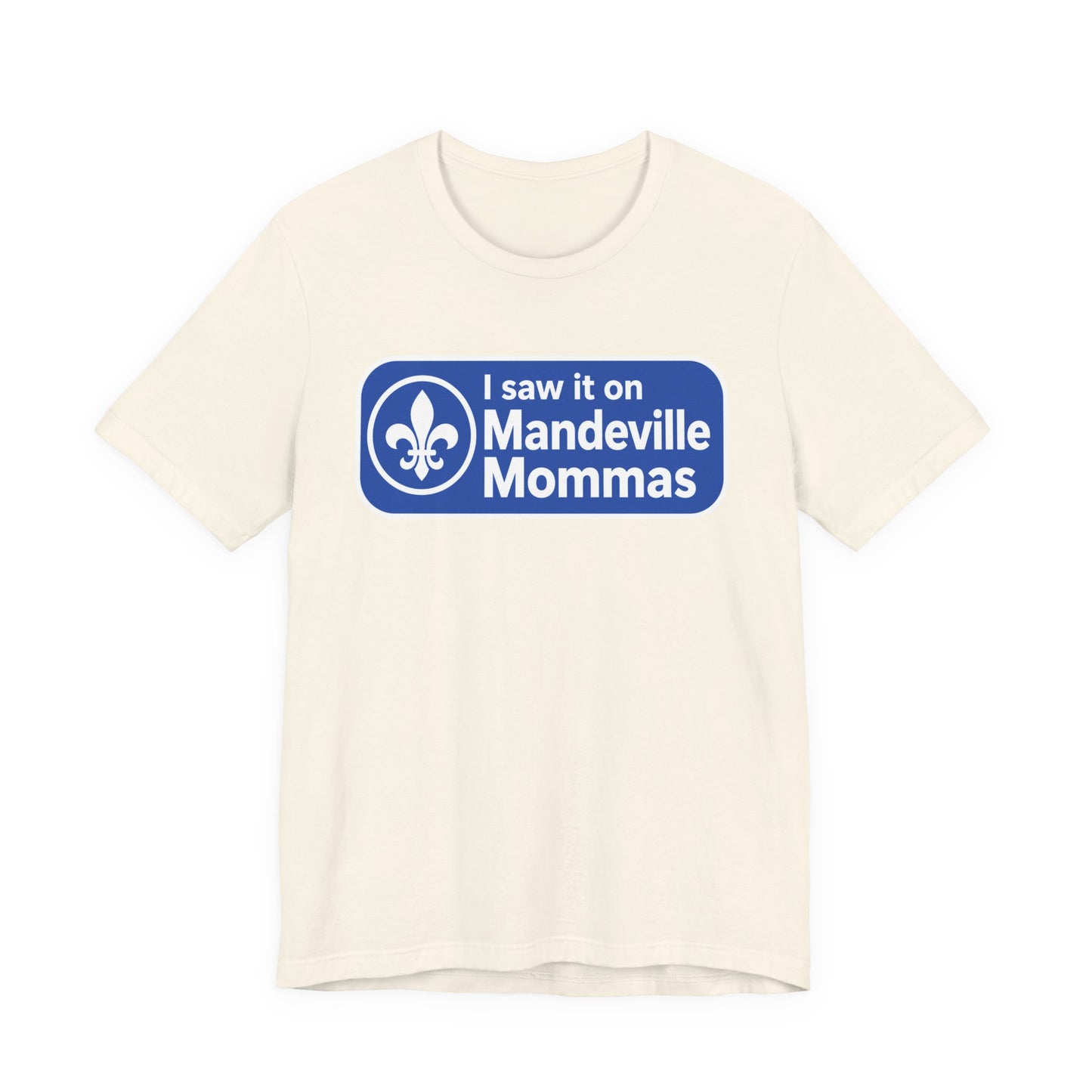 T-Shirt — “I saw it on Mandeville Mommas” Blue Logo Tee