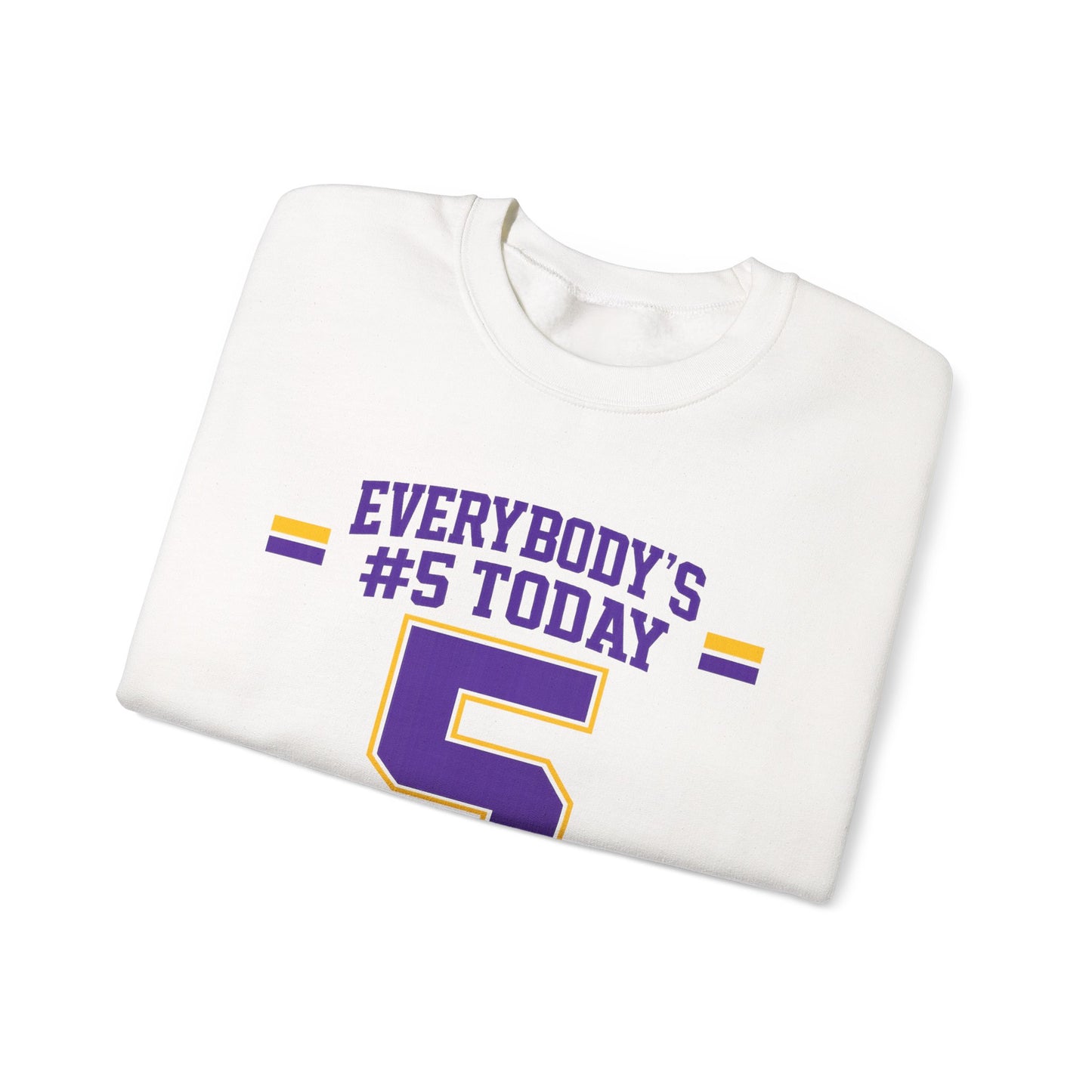 Crewneck Sweatshirt - "Everybody's #5 Today" Retro Sports Number Design