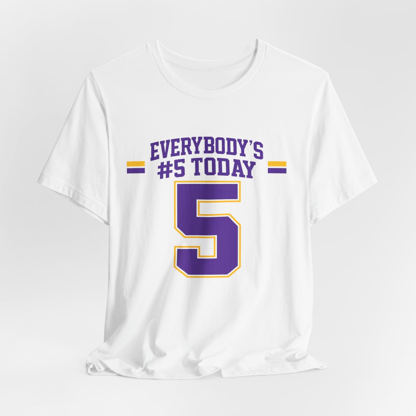 Everybody's #5 Today T-Shirt — Number 5 Sports Fan Tee