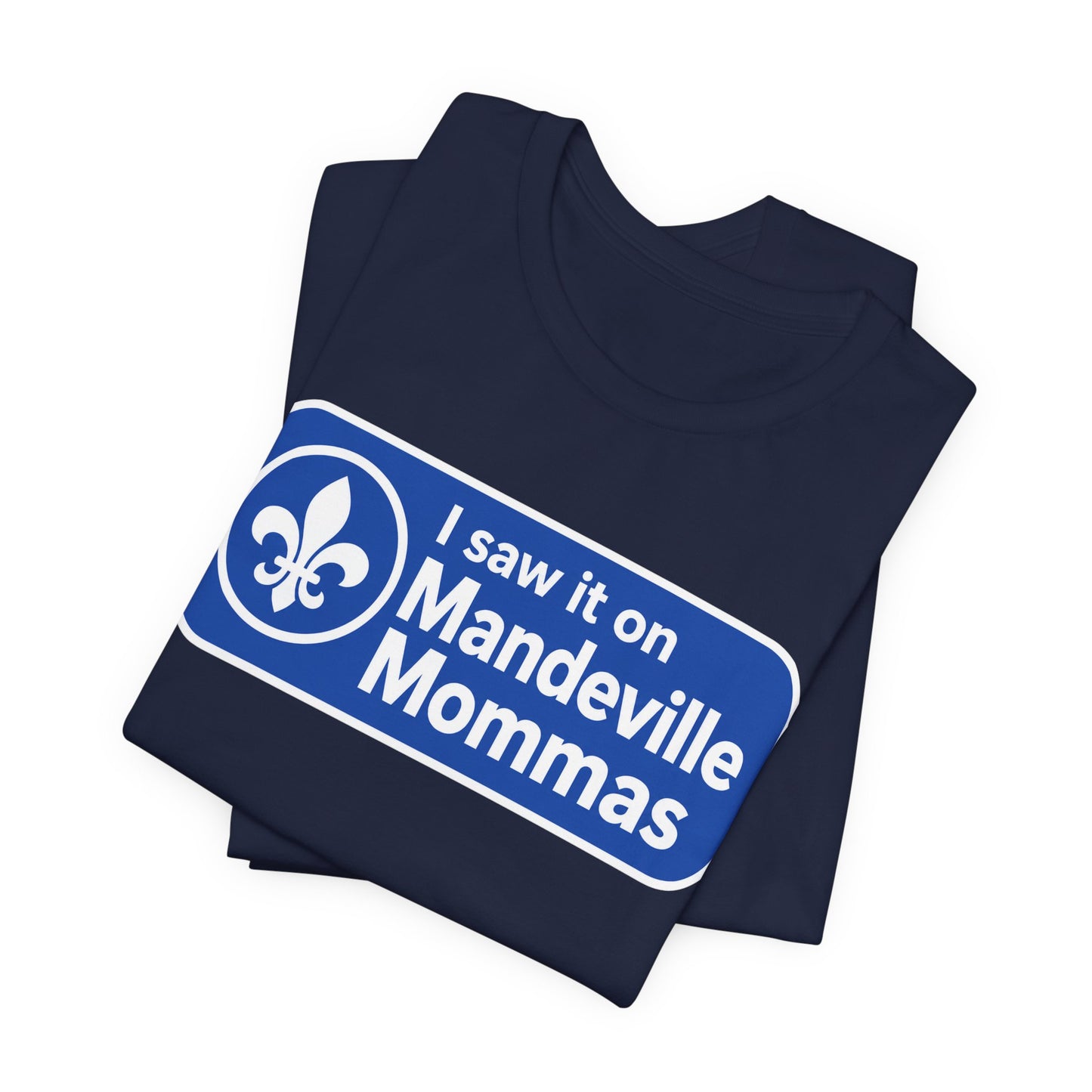 T-Shirt — “I saw it on Mandeville Mommas” Blue Logo Tee