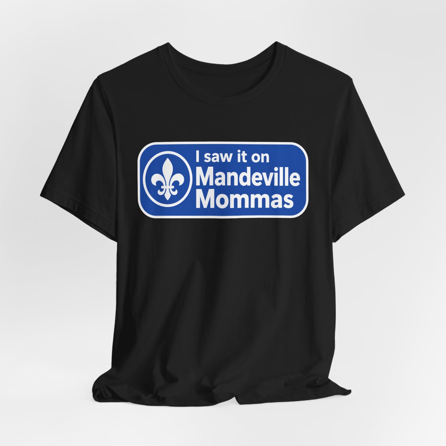T-Shirt — “I saw it on Mandeville Mommas” Blue Logo Tee