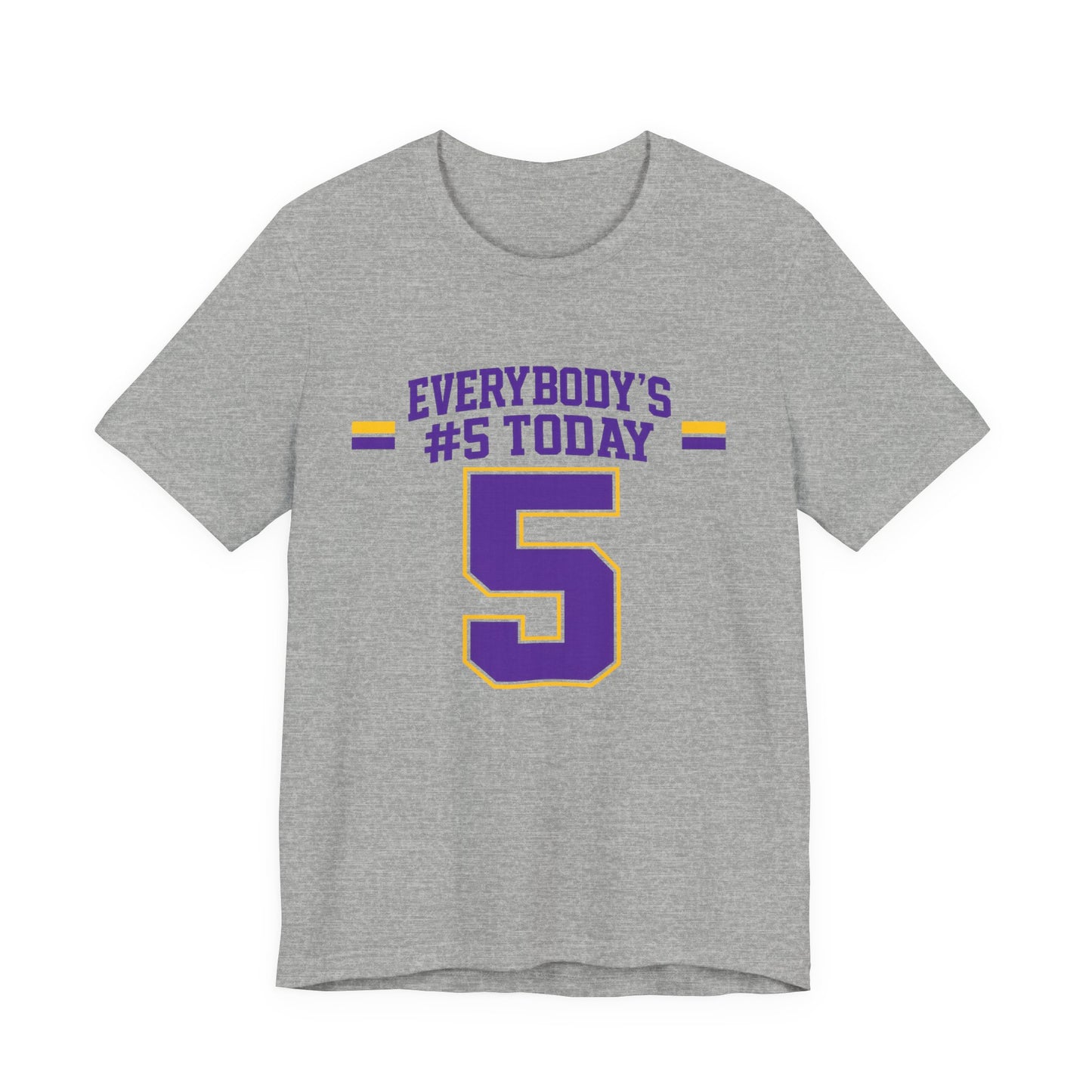 Everybody's #5 Today T-Shirt — Number 5 Sports Fan Tee