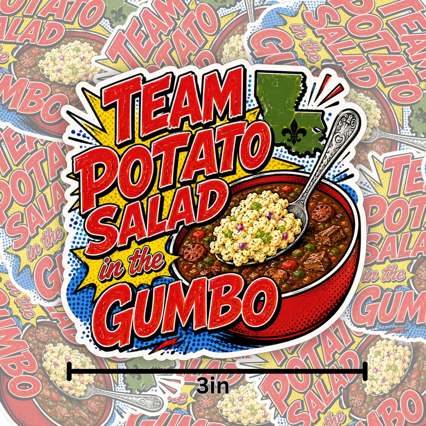 Team Potato Salad in the Gumbo – 3" Waterproof Vinyl Louisiana Sticker
