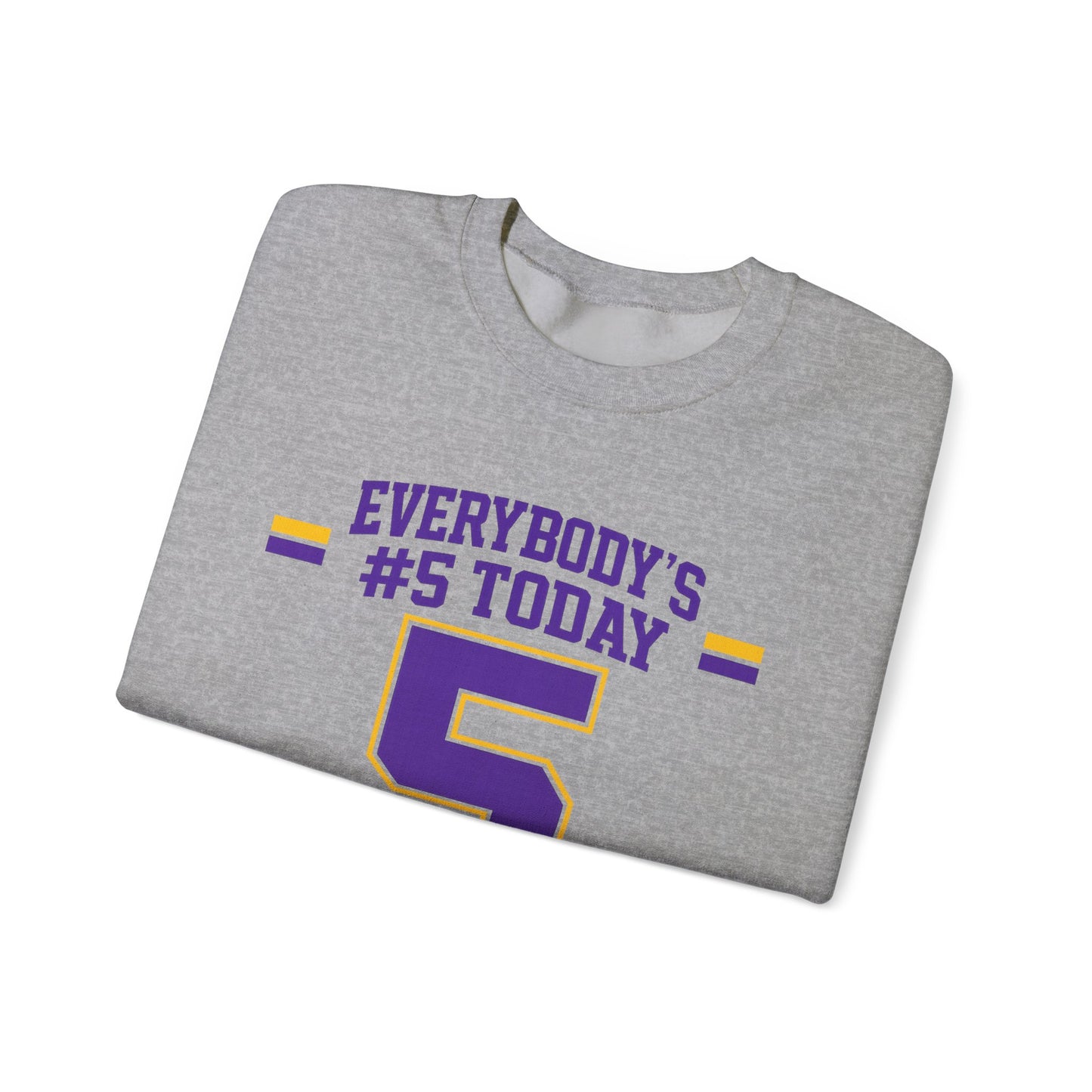 Crewneck Sweatshirt - "Everybody's #5 Today" Retro Sports Number Design