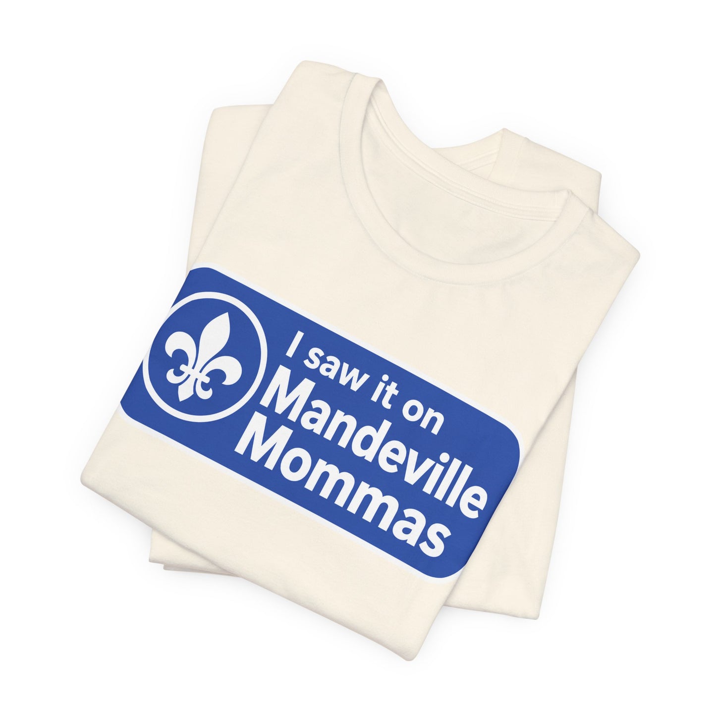 T-Shirt — “I saw it on Mandeville Mommas” Blue Logo Tee