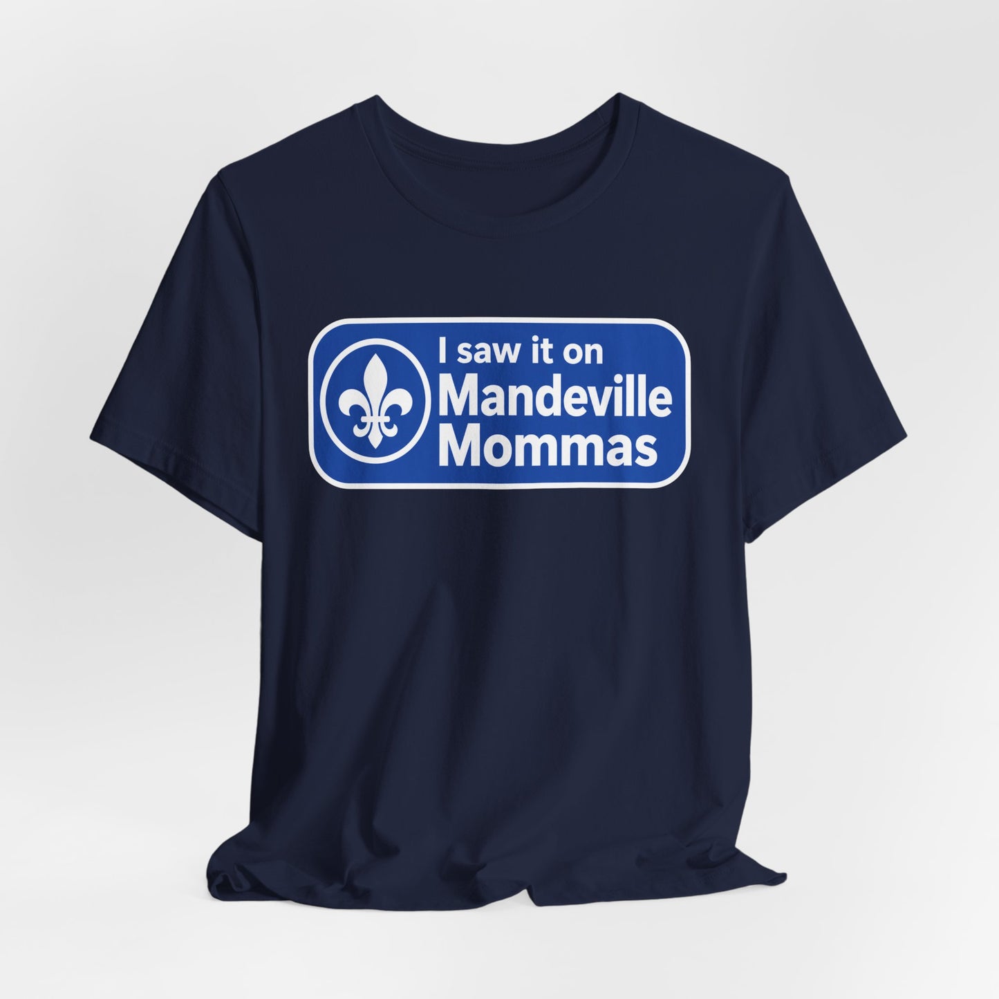T-Shirt — “I saw it on Mandeville Mommas” Blue Logo Tee