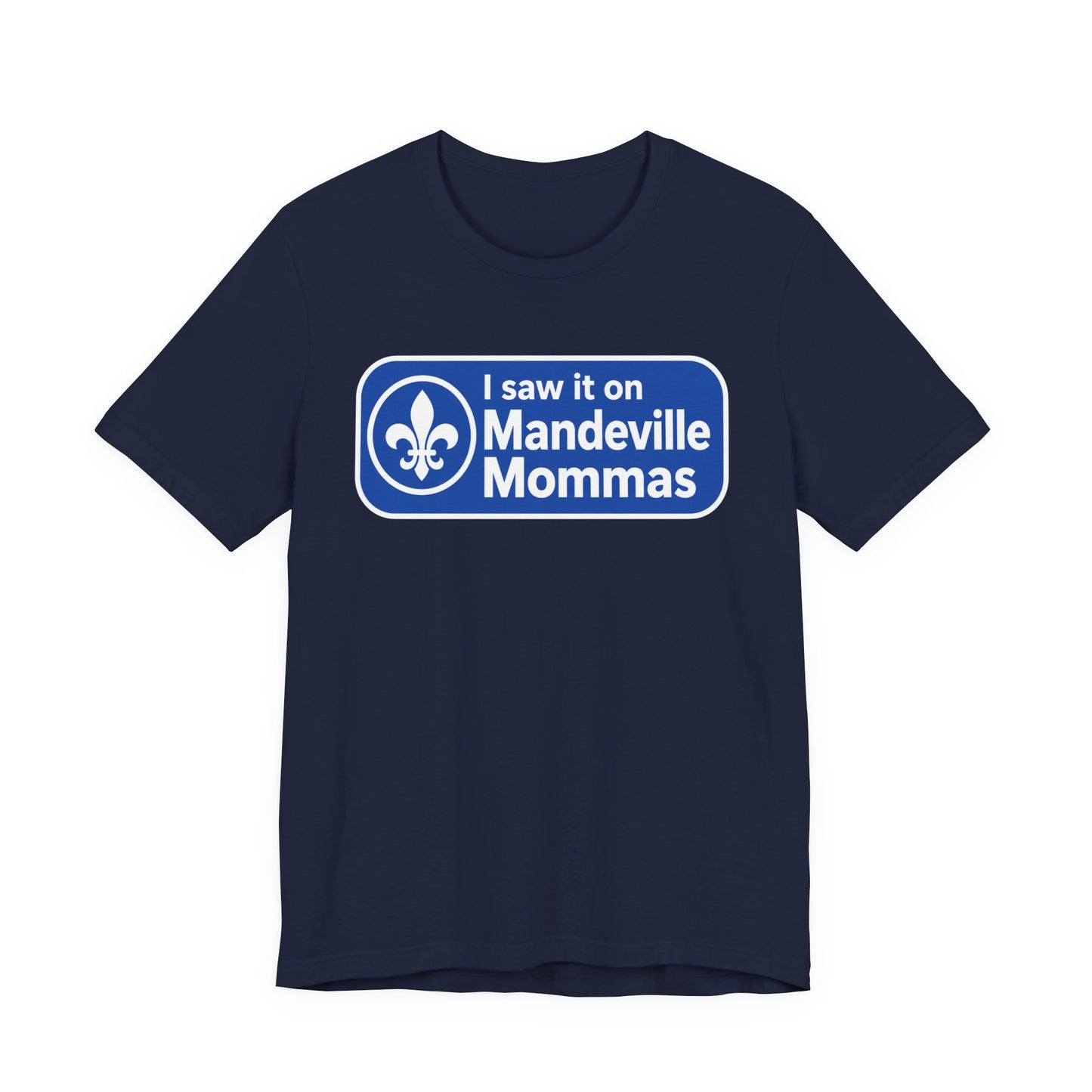 T-Shirt — “I saw it on Mandeville Mommas” Blue Logo Tee