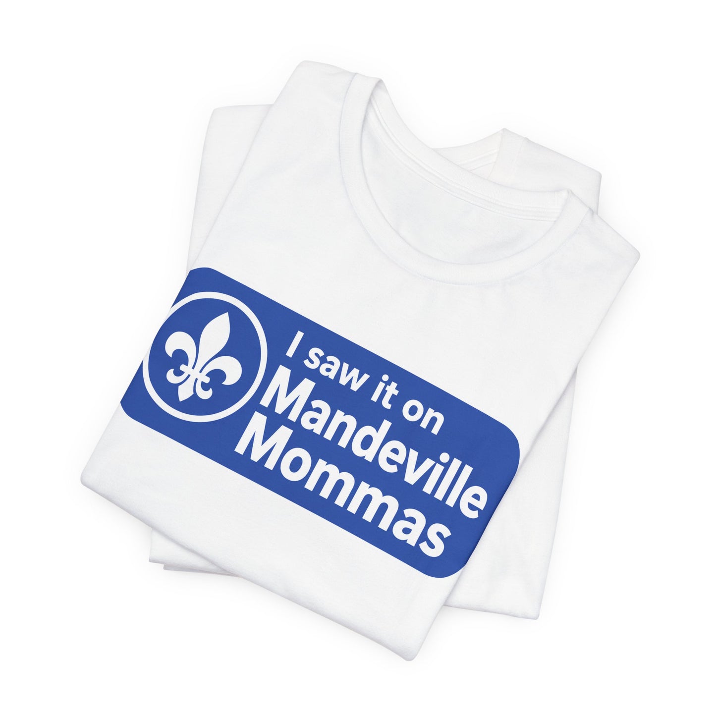 T-Shirt — “I saw it on Mandeville Mommas” Blue Logo Tee