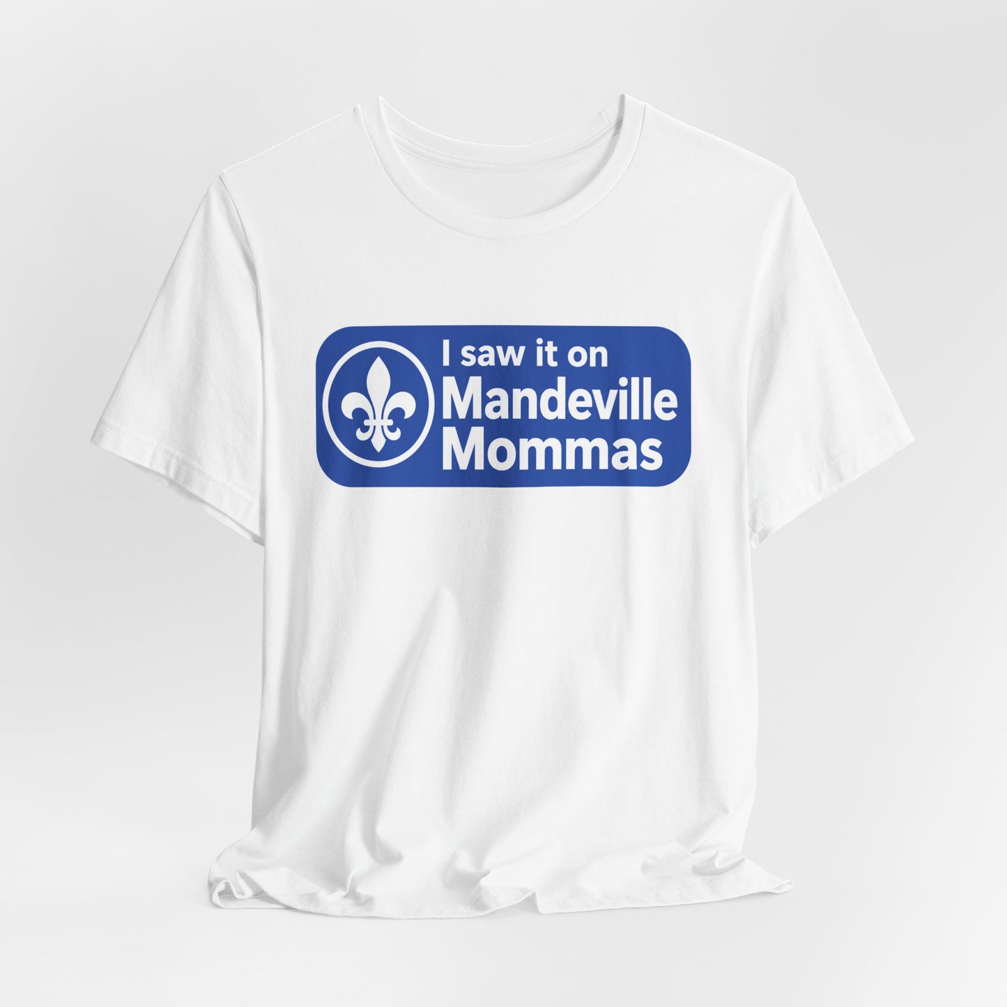 T-Shirt — “I saw it on Mandeville Mommas” Blue Logo Tee