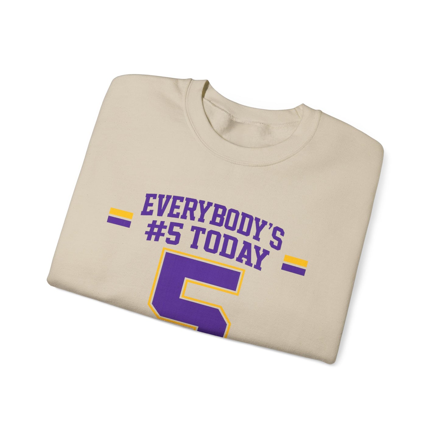 Crewneck Sweatshirt - "Everybody's #5 Today" Retro Sports Number Design